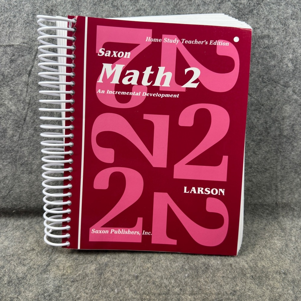 Saxon Math 2 Home Study Teacher's Edition Nancy Larson spiral 9781565770157